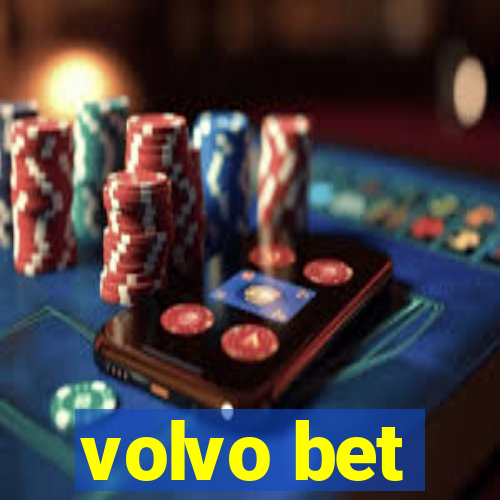 volvo bet